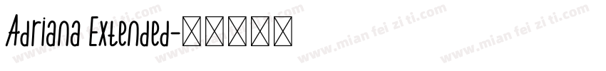 Adriana Extended字体转换